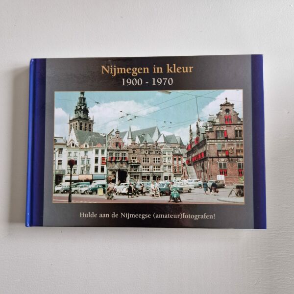 Boek Nijmegen in kleur, 1900 - 1970